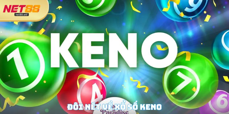 Đôi nét về xổ số Keno