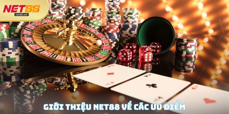 Giới thiệu NET88 về các ưu điểm