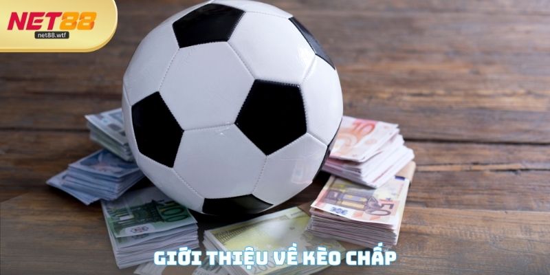 Giới thiệu về kèo chấp